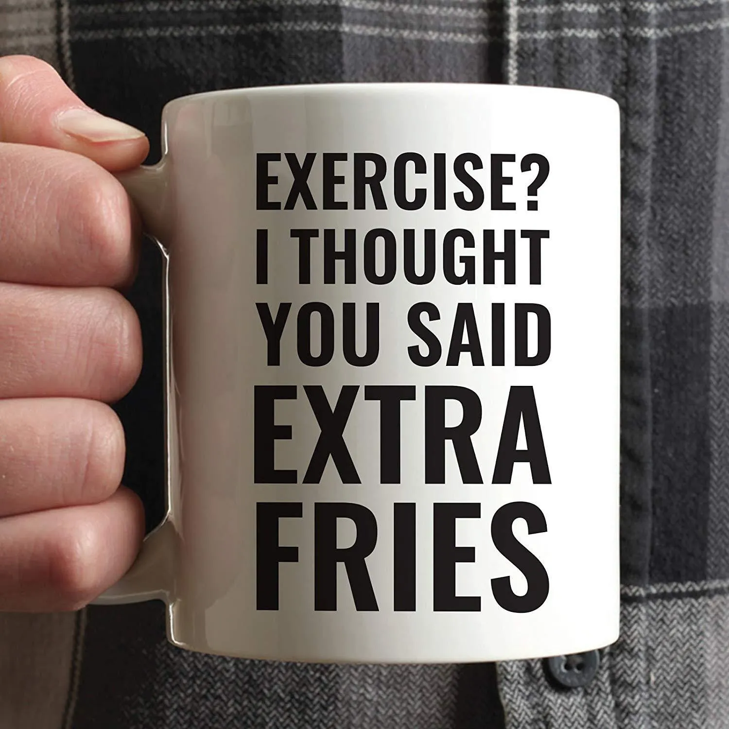 Andaz Press Fitness Coffee Mug Exercise? I Thought You Said Extra Fries